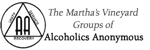 The Martha's Vineyard Groups of Alcoholics Anonymous